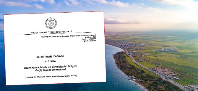 Mağusa-İskele-Yeniboğaziçi İmar Planı hakkında verilen ara emri kararı kesinleşti