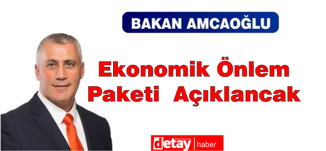 Ekonomik Önlem Paketi kamuoyuyla paylaşılacak