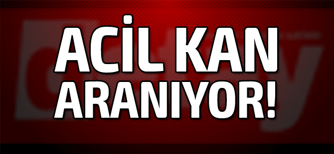 Acil AB RH - Kan ihtiyacı var