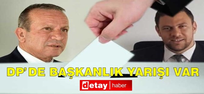 DP’de başkanlık yarışı var