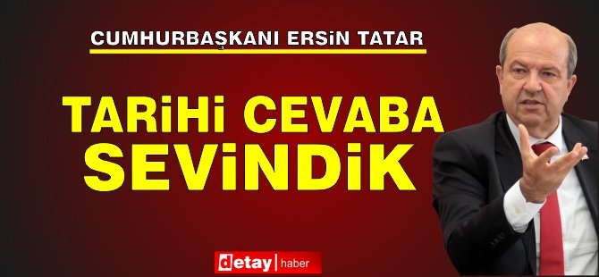 Tatar: Tarihi cevaba sevindik