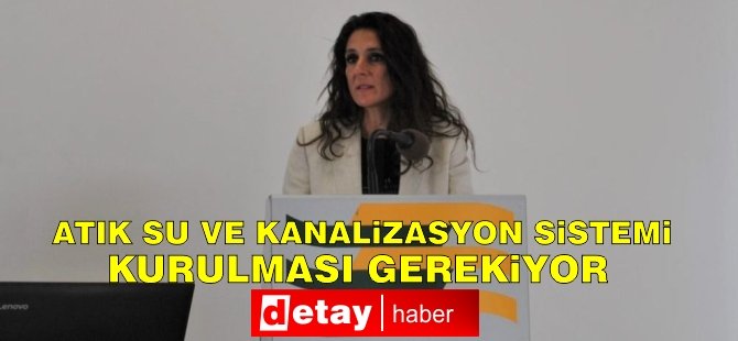 Paralik: "Atık su ve kanalizasyon sistemi kurulması gerekiyor"