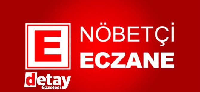 25 Temmuz 2022 Pazartesi nöbetçi  eczaneler