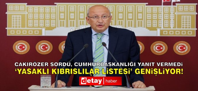 Kıbrıslı Türklere Yönelik Yasaklılar Listesi… CHP Listeyi Sordu, Yanıt Yok