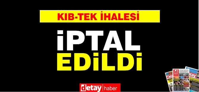 'KIBTEK yakıt ihalesi iptal edildi' 