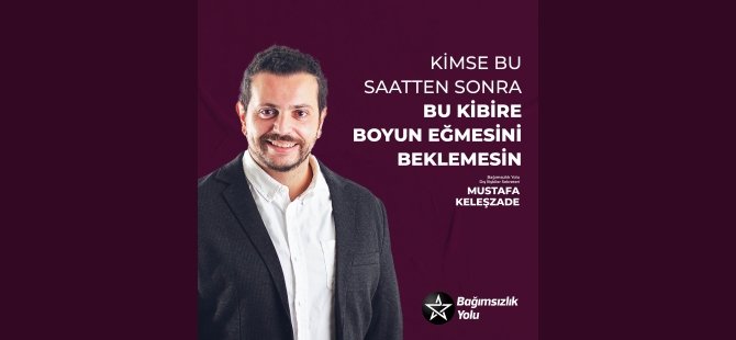 Keleşzade: Kimse Bu Saatten Sonra Bu Kibire Boyun Eğmesini Beklemesin