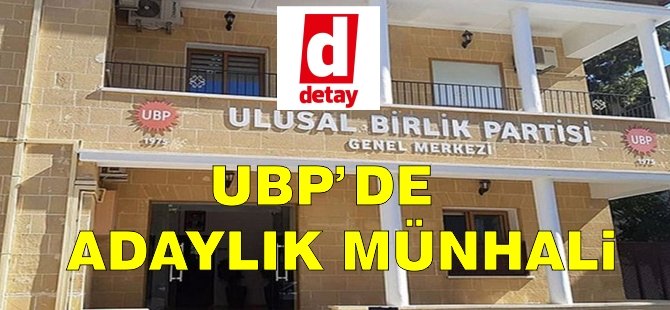 UBP'de adaylık münhali