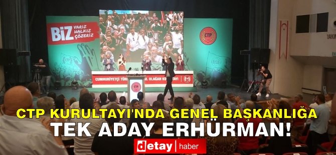 CTP Kurultayı'nda Genel Başkanlığa tek aday Erhürman!