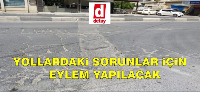 “Yol için” eylem yapacaklar