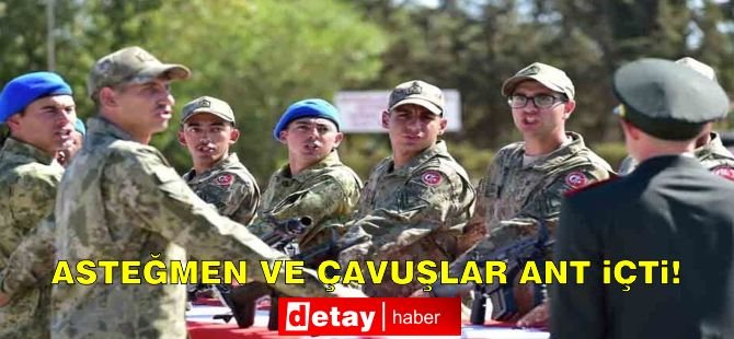 Asteğmen ve çavuşlar ant içti!