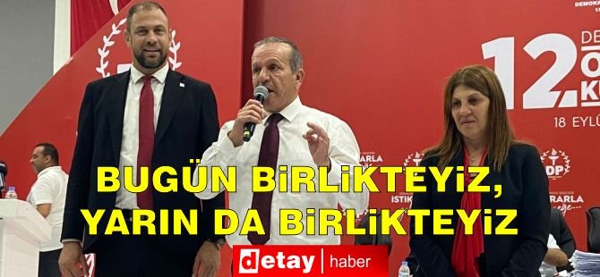 Ataoğlu: Bugün Birlikteyiz, Yarın da Birlikteyiz