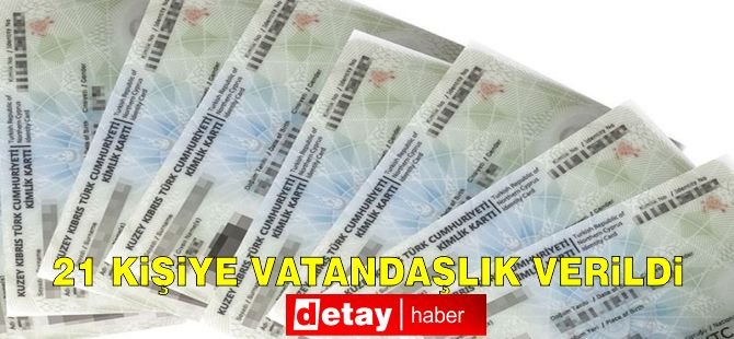 Bakanlar Kurulu 21 kişiye vatandaşlık verdi