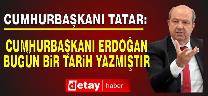 Tatar: Bu tarihi bir adımdır