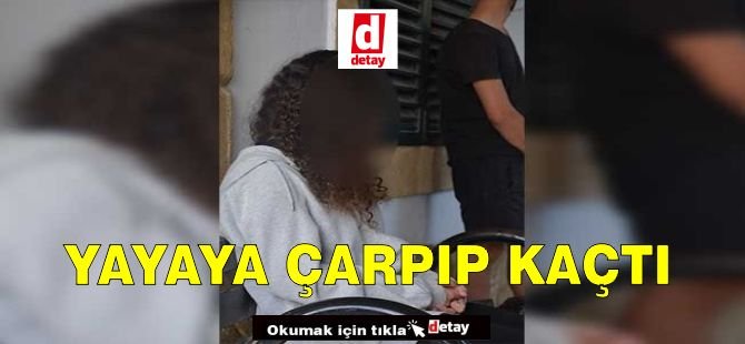 Yayaya Çarpıp Kaçtı