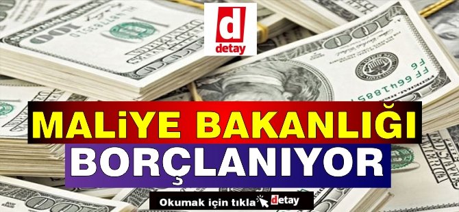 Maliye Bakanlığı 8 milyon Dolar borçlanmak için ihaleye çıkıyor