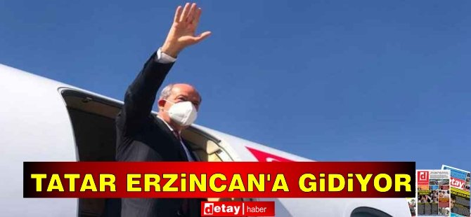 Cumhurbaşkanı Ersin Tatar, Erzincan'a Gidiyor