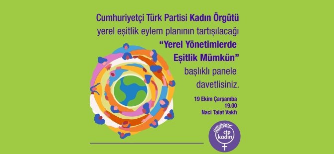 "Yerel Yönetimlerde Eşitlik Mümkün" başlıklı panel düzenleniyor