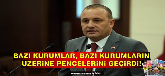 Şan: Bazı kurumlar, bazı kurumların üzerine pençelerini geçirdi!