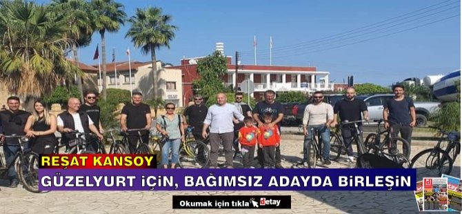 Kansoy: Güzelyurt için, bağımsız adayda birleşin