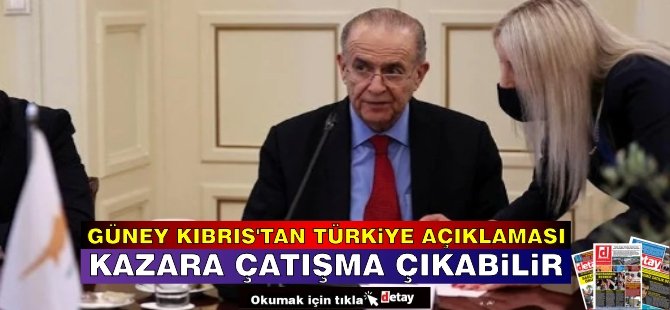 Güney Kıbrıs’tan Türkiye açıklaması: Kazara çatışma çıkabilir