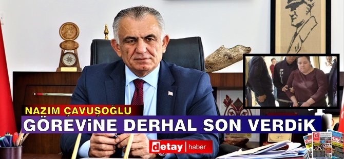 Çavuşoğlu: Görevine derhal son verdik