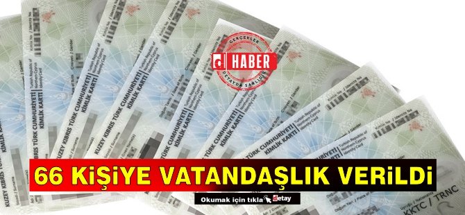 İşte Vatandaşlığı Alan Kişiler