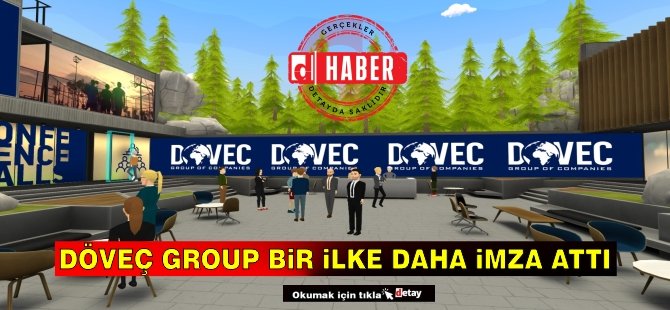 Döveç Group Bir İlke Daha İmza Attı