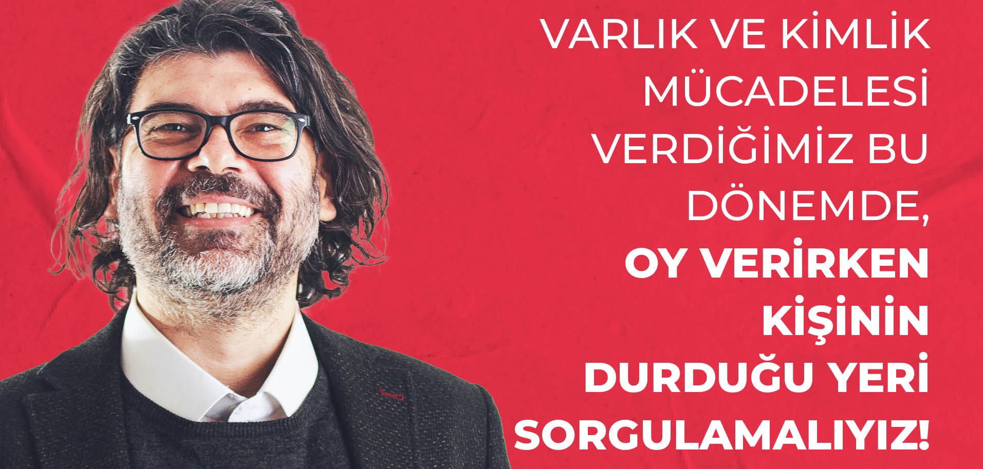 Rahvancıoğlu: Varlık ve Kimlik Mücadelesi Verdiğimiz Bu Dönemde, Oy Verirken Kişinin Durduğu Yeri Sorgulamalıyız!