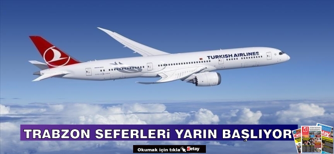 Trabzon seferleri yarın başlıyor