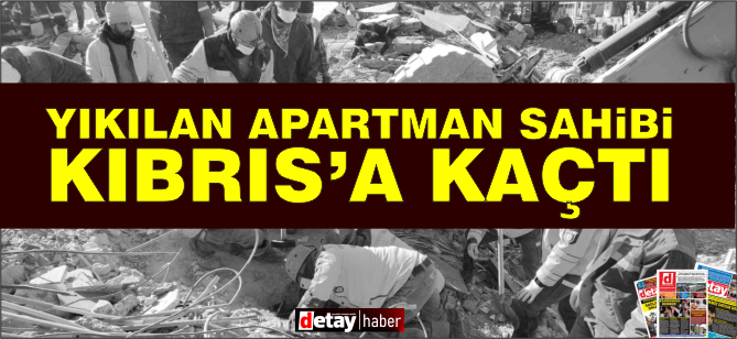 İDDİA:  Adana’da yıkılan Alpargün apartmanının sahipleri Kıbrıs'a kaçtı!