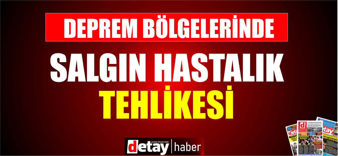 Deprem bölgelerini bekleyen büyük tehlike: Salgın hastalıklar!