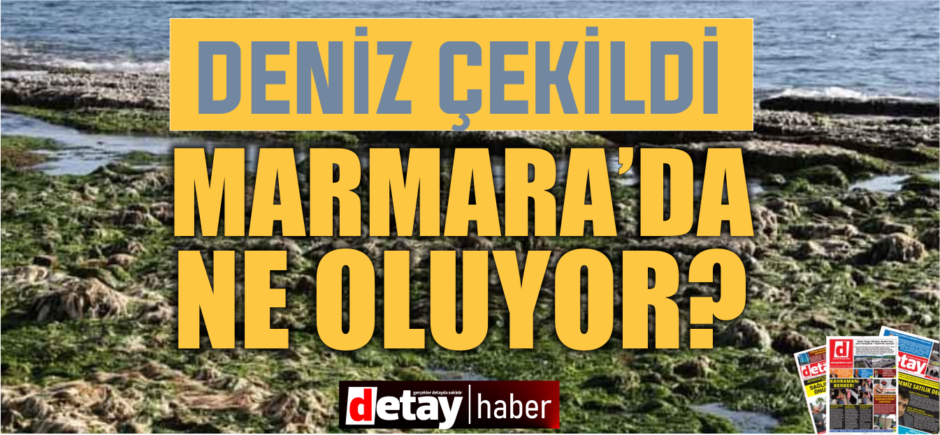 Marmara Denizi'nde su 25  metre çekildi!