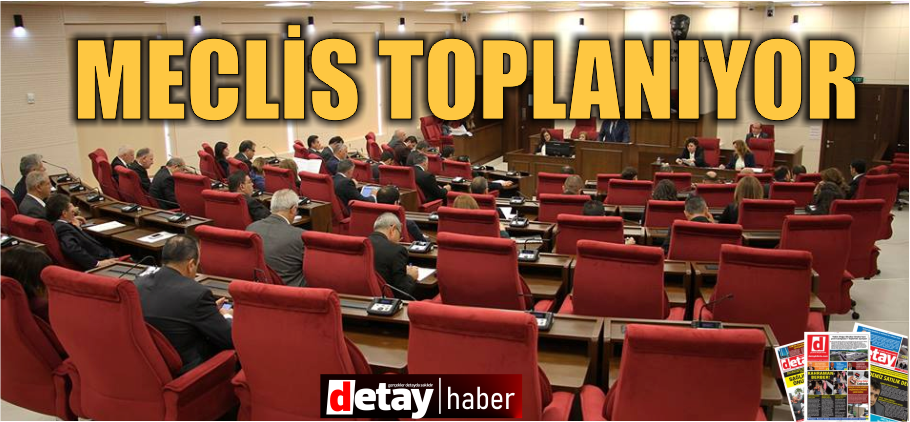 Cumhuriyet Meclisi Genel Kurulu bugün toplanıyor