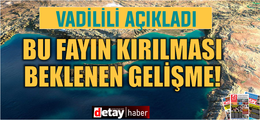 Vadilili: Prof. Dr. Naci Görür hocanın açıklamaları bilimsel alt yapısı olan açıklamalar