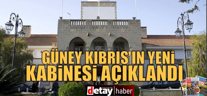 Güney Kıbrıs’ın yeni kabinesi açıklandı