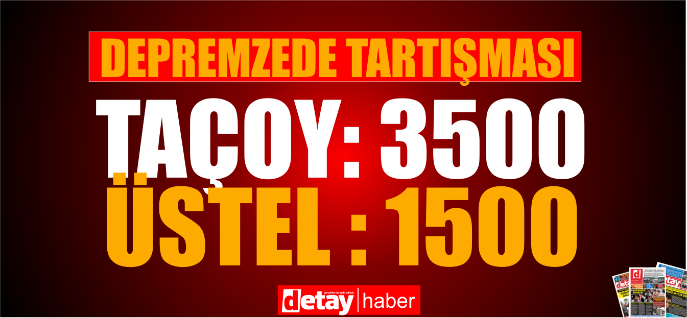 Taçoy 3,800, Üstel  1,500  depremzede geldi