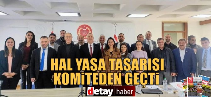 Hal Yasa Tasarısı komiteden geçti