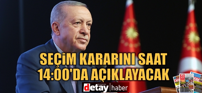 Seçim tarihi belli oluyor… Erdoğan açıklayacak