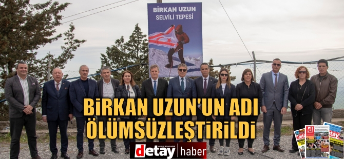 Birkan Uzun’un adı ölümsüzleştirildi...