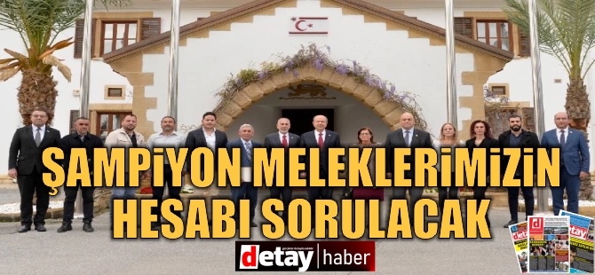 Tatar: Şampiyon meleklerimizin hesabı mutlaka sorulacak