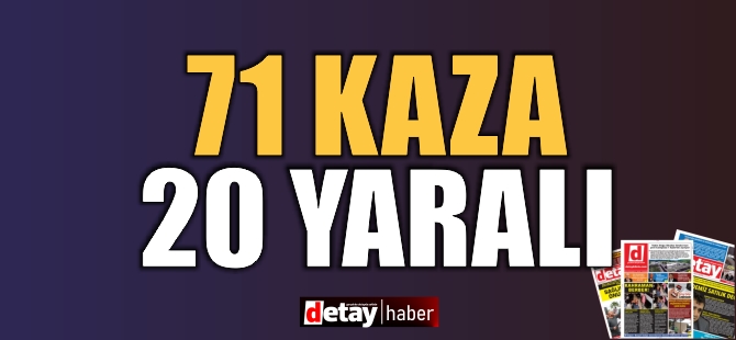 Bir Haftada 71 Trafik Kazası