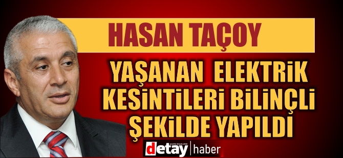 Taçoy'dan elektrik kesintisi ve asgari ücret açıklaması