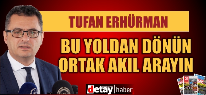 Tufan Erhürman’dan hükümete: Bu yoldan dönün, diyalog kurun ve ortak aklı arayın