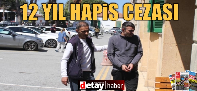 Tecavüz sanığına 12 yıl hapis cezası