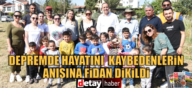 Yeşil Sokak’ta fidanlar, depremde hayatını kaybeden tüm çocuklar anısına dikildi