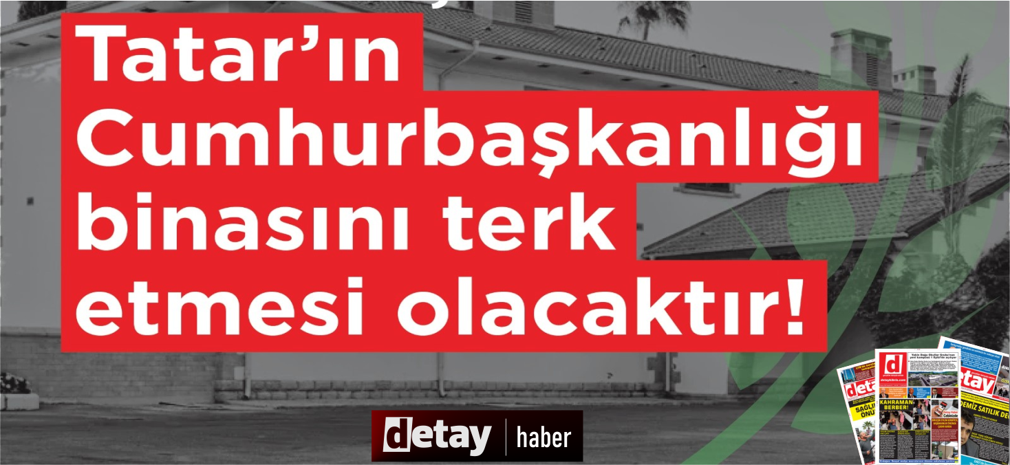 CTP: Elde edilebilecek en önemli kazanım, Tatar’ın Cumhurbaşkanlığı binasını terk etmesi olacaktır!