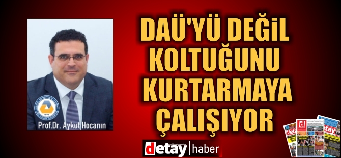 DAÜ Bİr-Sen: Aykut Hocanın DAÜ’yü kaosa sokmuş, çalışanın maaşına göz dikmiştir!