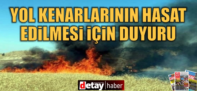 Yol kenarlarının hasat edilmesi için duyuru