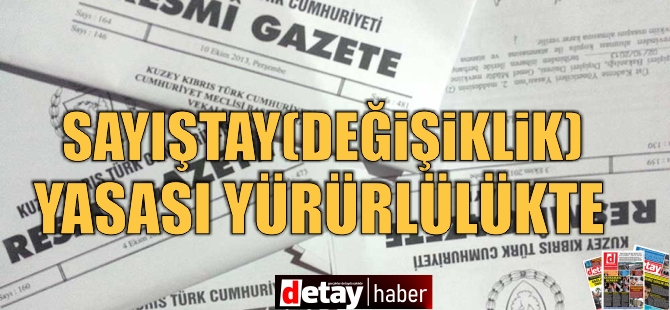 Sayıştay (Değişiklik) Yasası yürürlükte