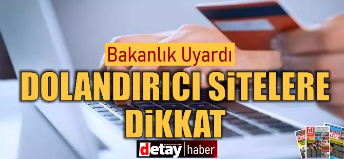 Dolandırıcıların sahte site tuzağına dikkat!